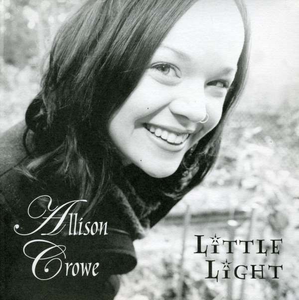 <b>Allison Crowe</b>: Little Light - 0634479786532
