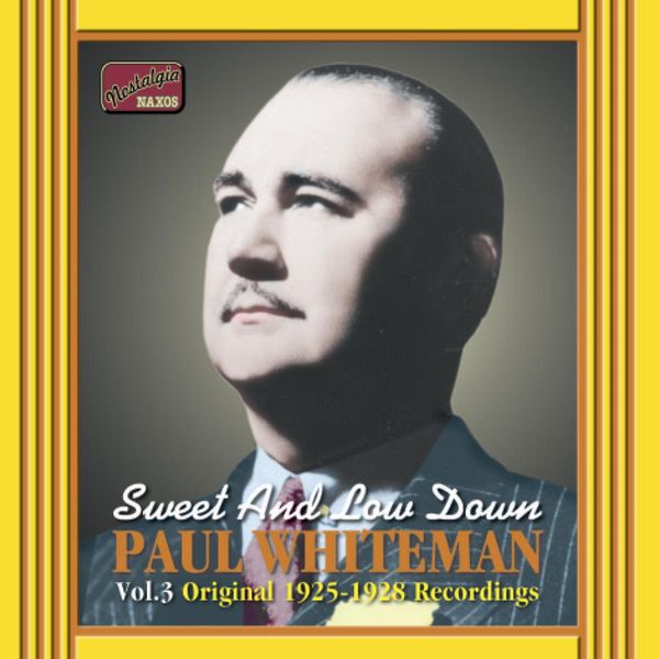 Paul Whiteman: Sweet And Low Down