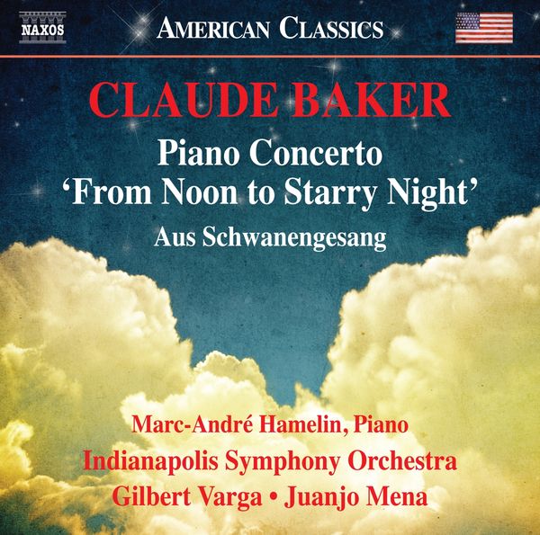 Claude Baker: Klavierkonzert "From Noon to Starry Night" (CD)