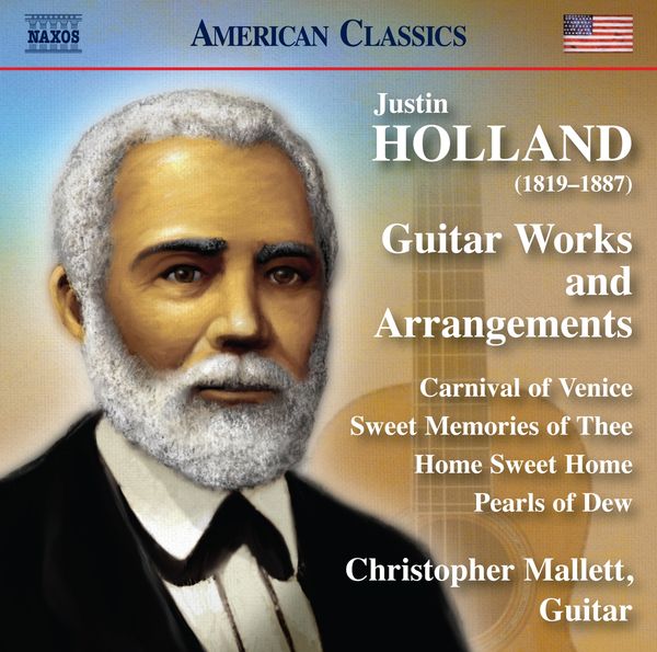 Justin Holland: Werke & Arrangements für Gitarre (CD)