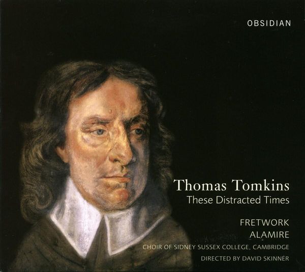 Thomas Tomkins (1572-1656): Geistliche Musik