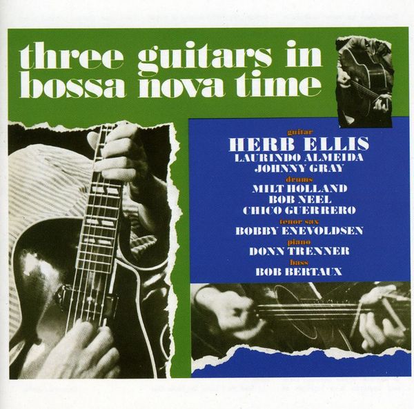 Herb Ellis: Three Guitars In Bossa Nova Time (CD)