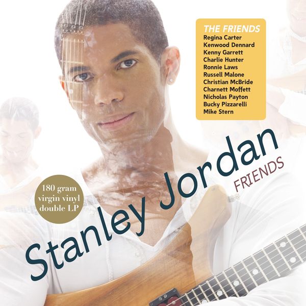 Stanley Jordan (geb. 1959): Friends (180g)