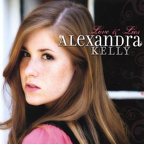 Alexandra Kelly: Love & Lies