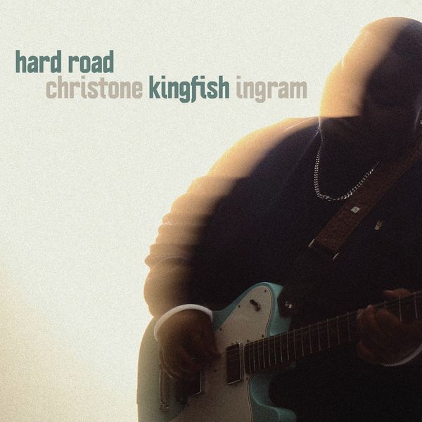 Christone »Kingfish« Ingram: Hard Road (CD)