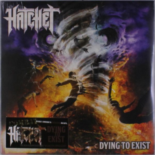 Hatchet: Dying To Exist (Vinyl-LP)