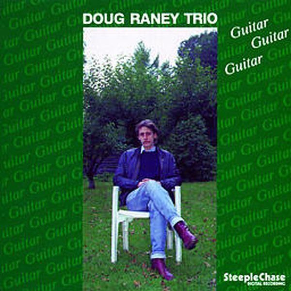 Doug Raney: Guitar - Guitar - Guitar (CD)