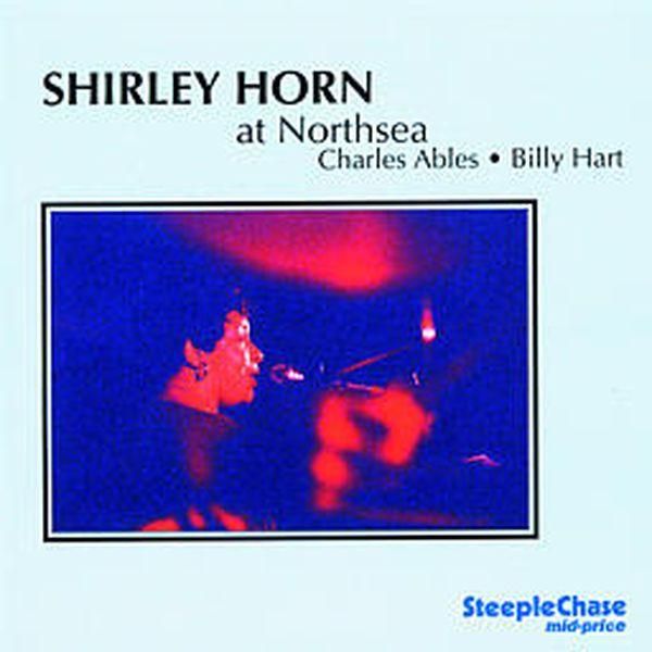 Shirley Horn: At Northsea 1981 (2 CDs)