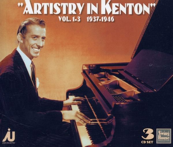 Stan Kenton: Artistry In Kenton Vol. 1 - 3 (3 CDs)