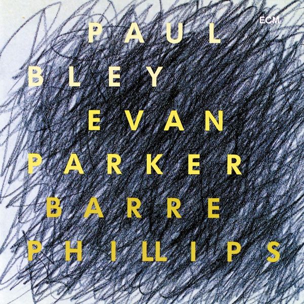 Paul Bley, Evan Parker & Barre Phillips: Time Will Tell (CD)