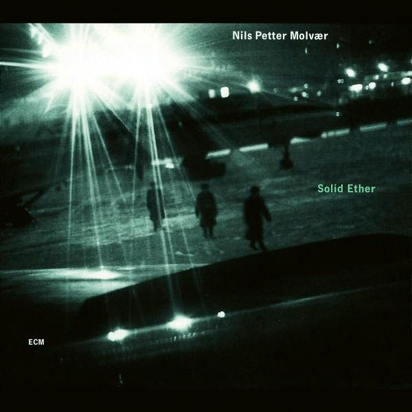 Nils Petter Molvær: Solid Ether (CD)