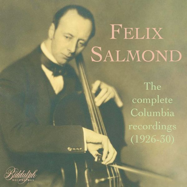 Felix Salmond - The Complete Columbia Recordings 1926-1930 (2 CDs)
