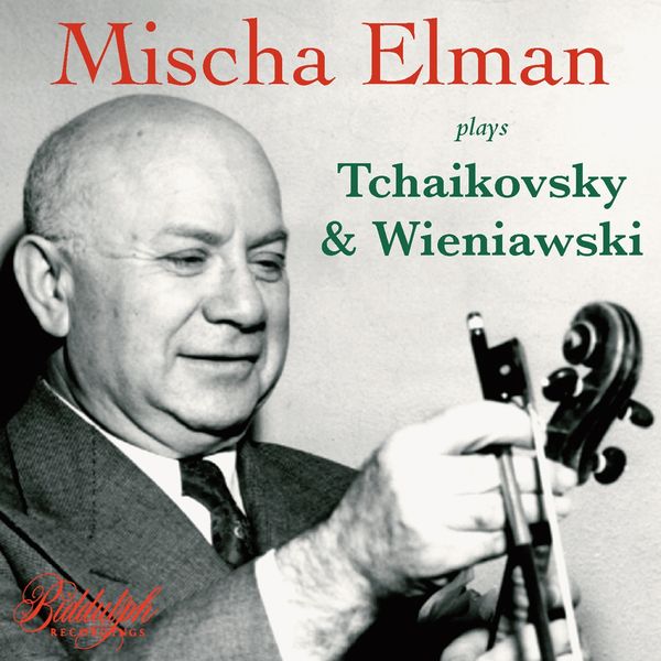 Mischa Elman plays Tschaikowsky & Wieniawski (CD)