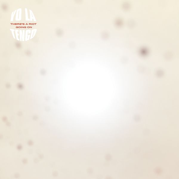 Yo La Tengo: Theres A Riot Going On (Vinyl-LP)