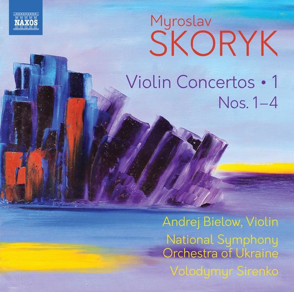 Myroslaw Skoryk: Violinkonzerte Vol.1 (CD)
