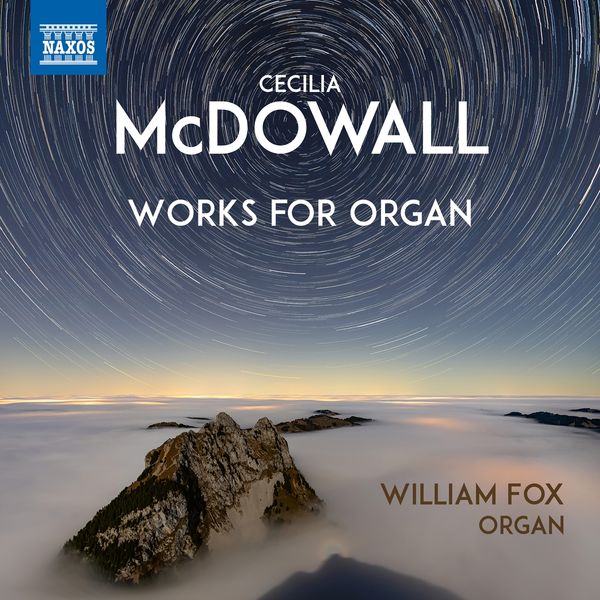 Cecilia McDowall: Orgelwerke (CD)