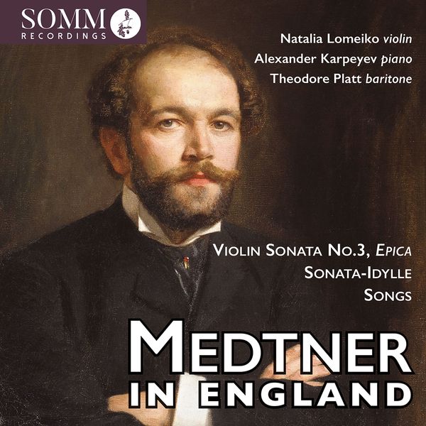 Nikolai Medtner: Sonate für Violine & Klavier Nr.3 e-moll op.... (CD)