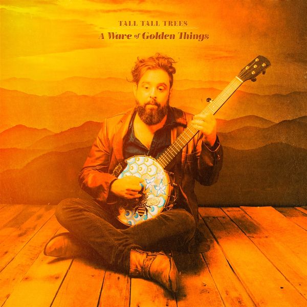 Tall Tall Trees: A Wave Of Golden Things (Limited Edition) (G... (LP)
