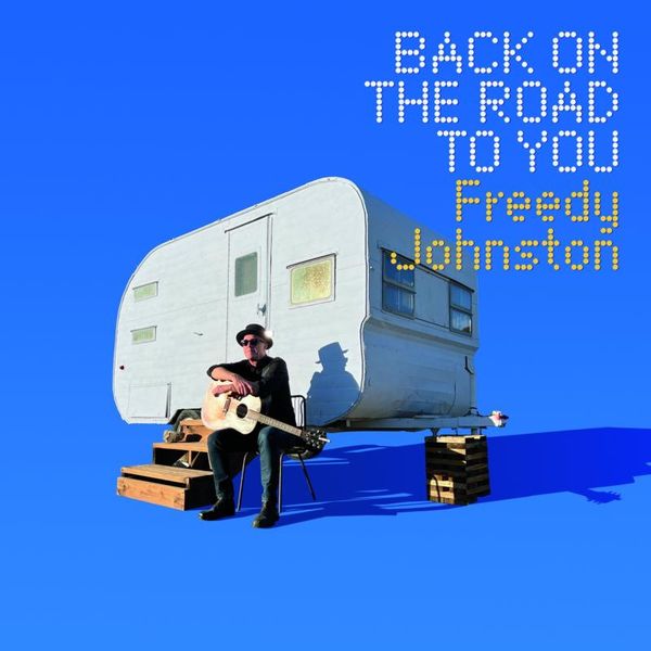 Freedy Johnston: Back On The Road To You (Vinyl-LP)
