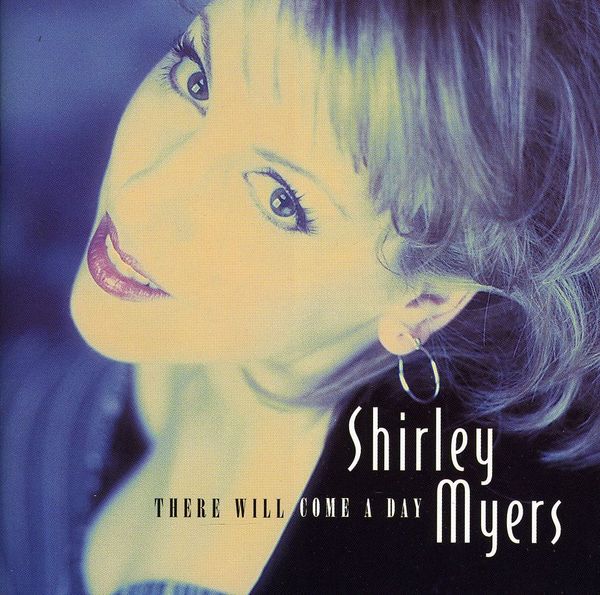 Shirley Myers: There Will Come A Day (CD)