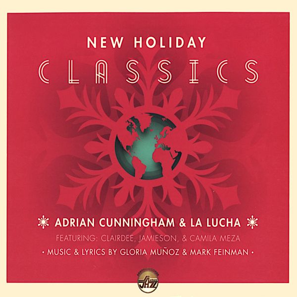 Adrian Cunningham & La Lucha: New Holiday Classics (CD)