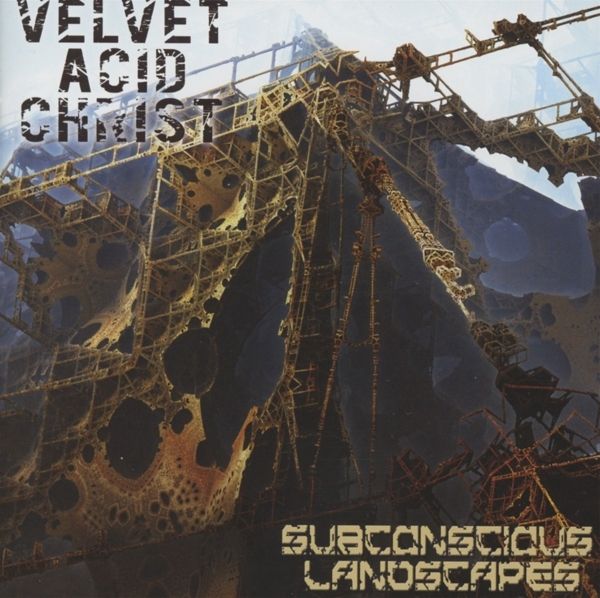 Velvet Acid Christ: Subconscious Landscapes (CD)