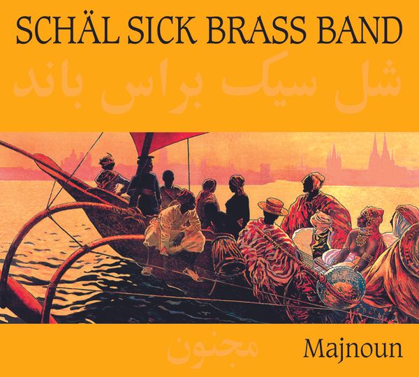 Schäl Sick Brass Band: Majnoun (CD)