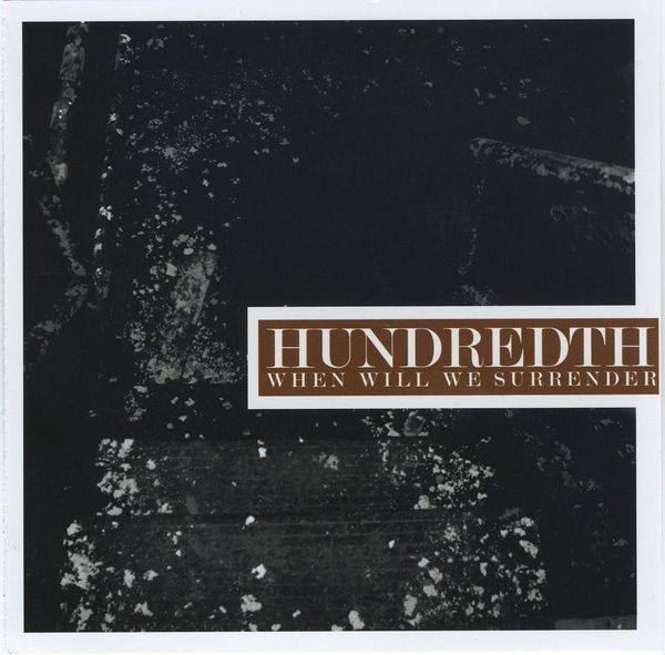 Hundredth: When Will We Surrender (CD)