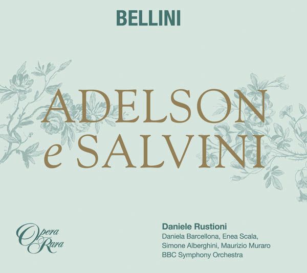 Vincenzo Bellini: Adelson e Salvini (2 CDs)