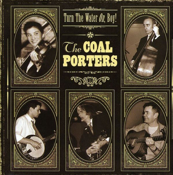 Coal Porters: Turn The Water On, Boy! (CD)