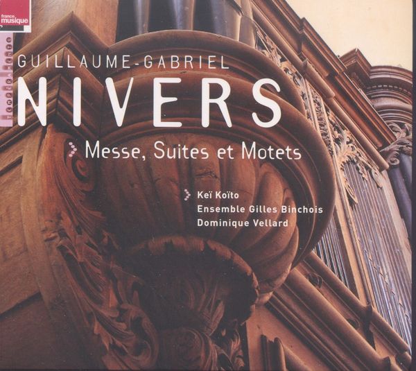 Guillaume-Gabriel Nivers: Messe (2 CDs)
