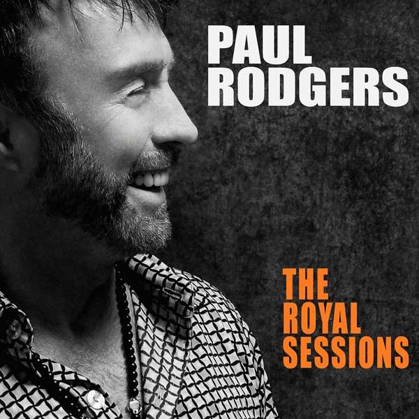 Paul Rodgers: The Royal Sessions (CD + DVD)