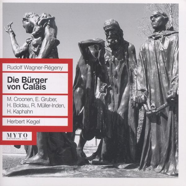 Rudolf Wagner-Regeny: Die Bürger von Calais (2 CDs)
