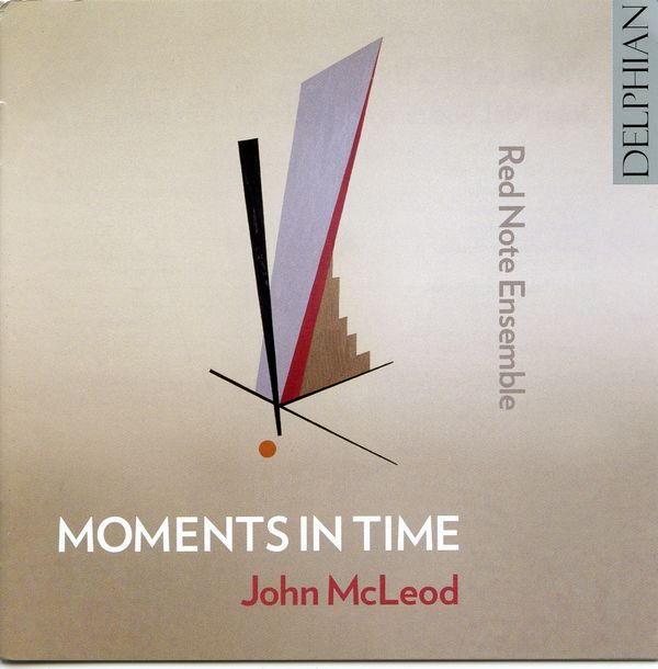 John McLeod: Kammermusik "Moments in Time" (CD)