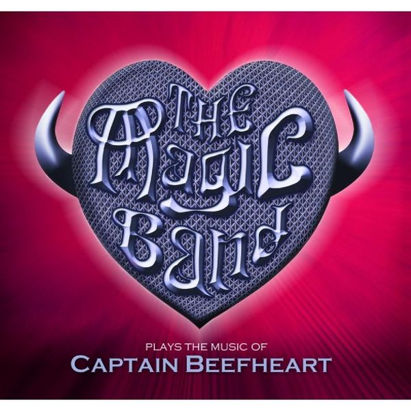 The Magic Band: Plays The Music Of Captain Beefheart: Live 20... (CD)