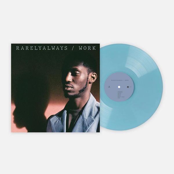 RarelyAlways: Work (Blue Vinyl) (Vinyl-LP)