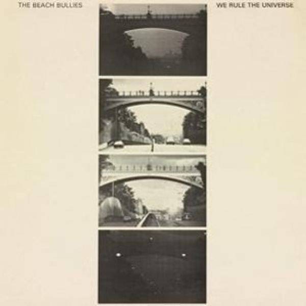 The Beach Bullies: We Rule The Universe (CD)