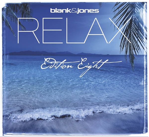 Blank  Jones: Relax Edition Eight auf 2 CDs