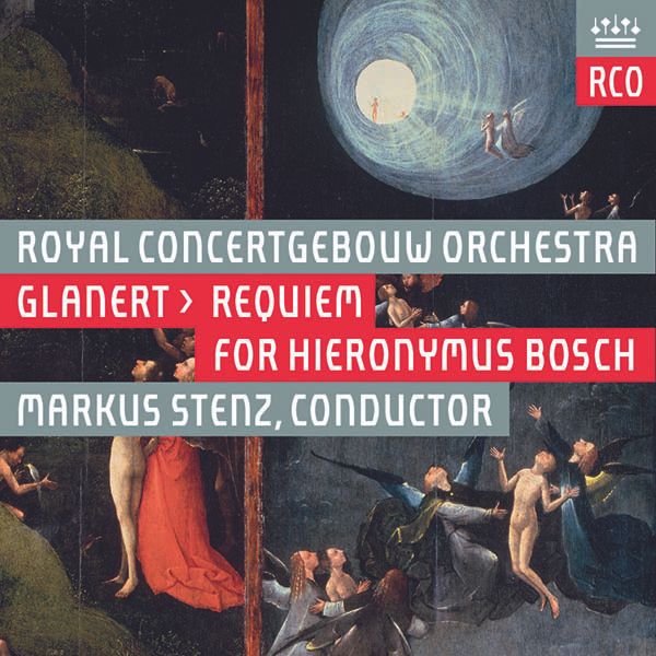 Detlev Glanert: Requiem für Hieronymus Bosch (Super Audio CD)