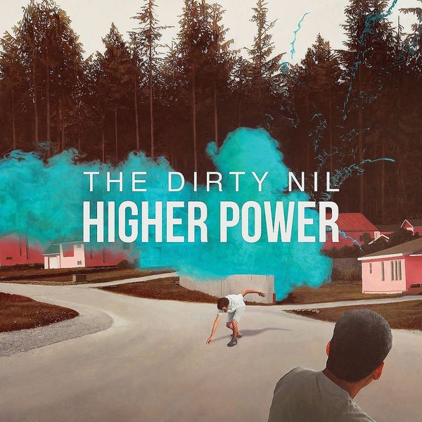 The Dirty Nil: Higher Power (CD)
