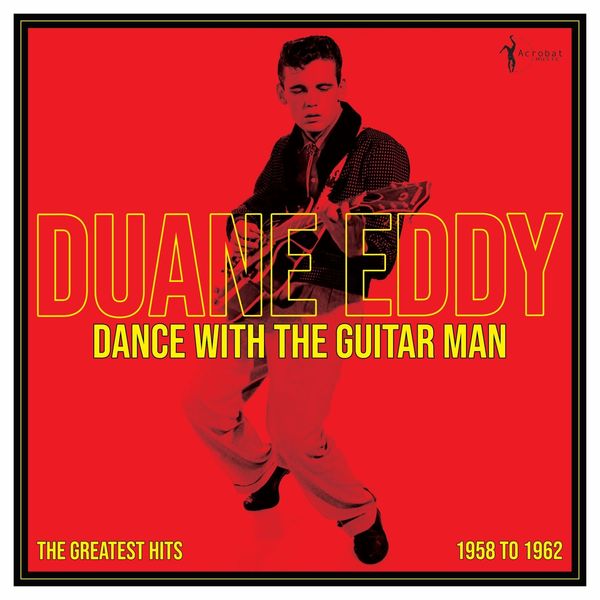 Duane Eddy: Dance With The Guitar Man 1958 - 1962 (Vinyl-LP)