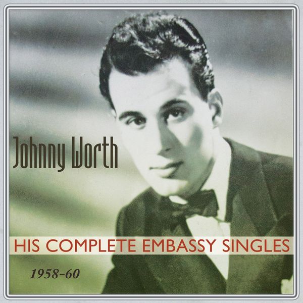 Johnny Worth: His Complete Embassy Singles (2 CDs)