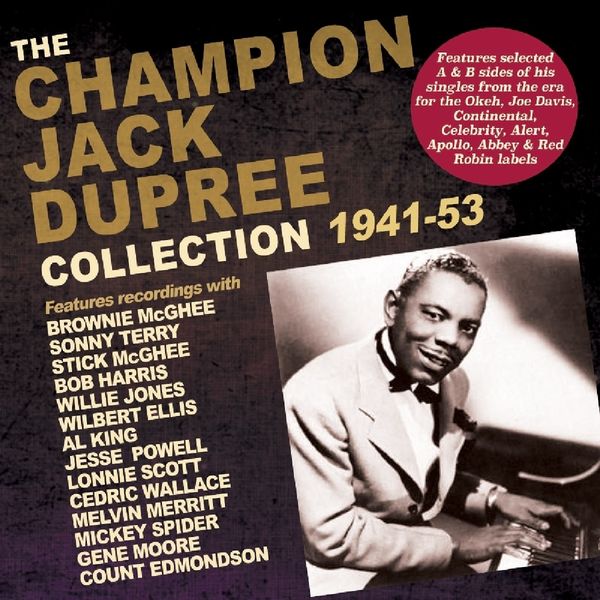 Champion Jack Dupree: The Champion Jack Dupree Collection ... (2 CDs)