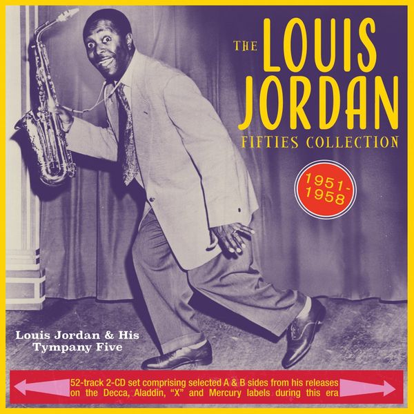 Louis Jordan: The Fifties Collection 1951-58 (2 CDs)