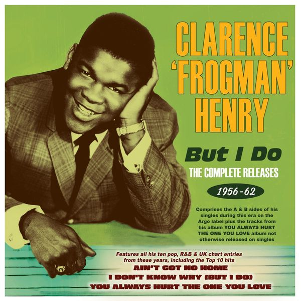Clarence "Frogman" Henry: But I Do: The Complete Releases 195... (CD)
