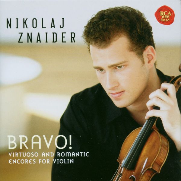 <b>Nikolaj Znaider</b> - Bravo! (Berühmte Zugaben) - 0828765047029