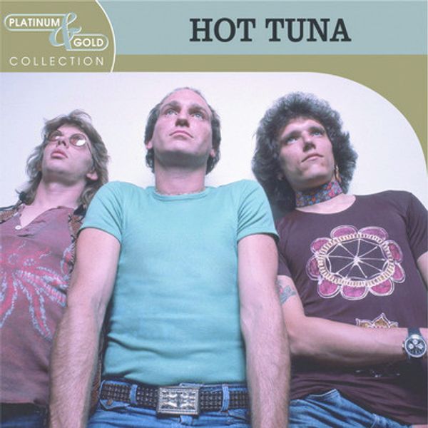 Hot Tuna: Platinum & Gold Collection (CD)