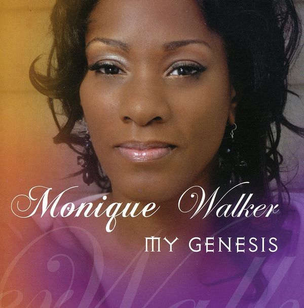 Monique Walker: My Genesis
