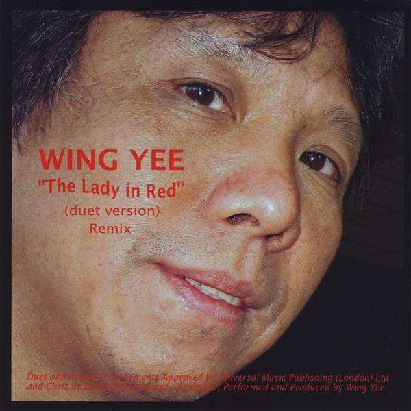<b>Wing Yee</b>: Lady In Red (Duet Version) Rem - 0829982108609