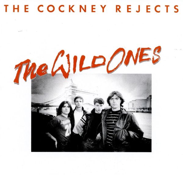 Cockney Rejects: Wild Ones (CD)